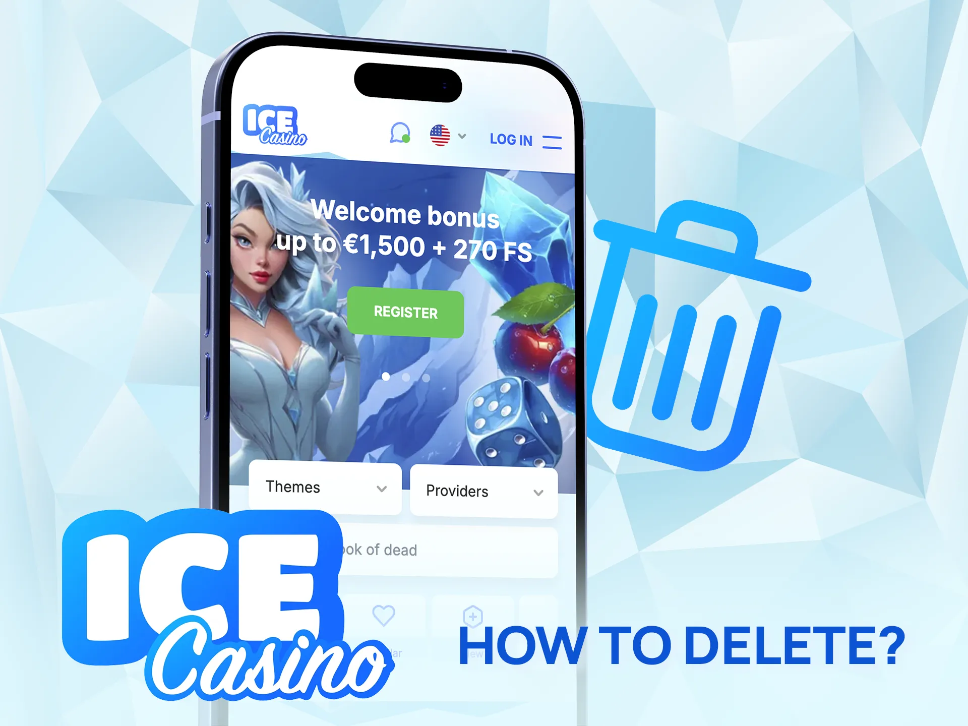 Remove the Ice Casino app easily if you no longer need it.