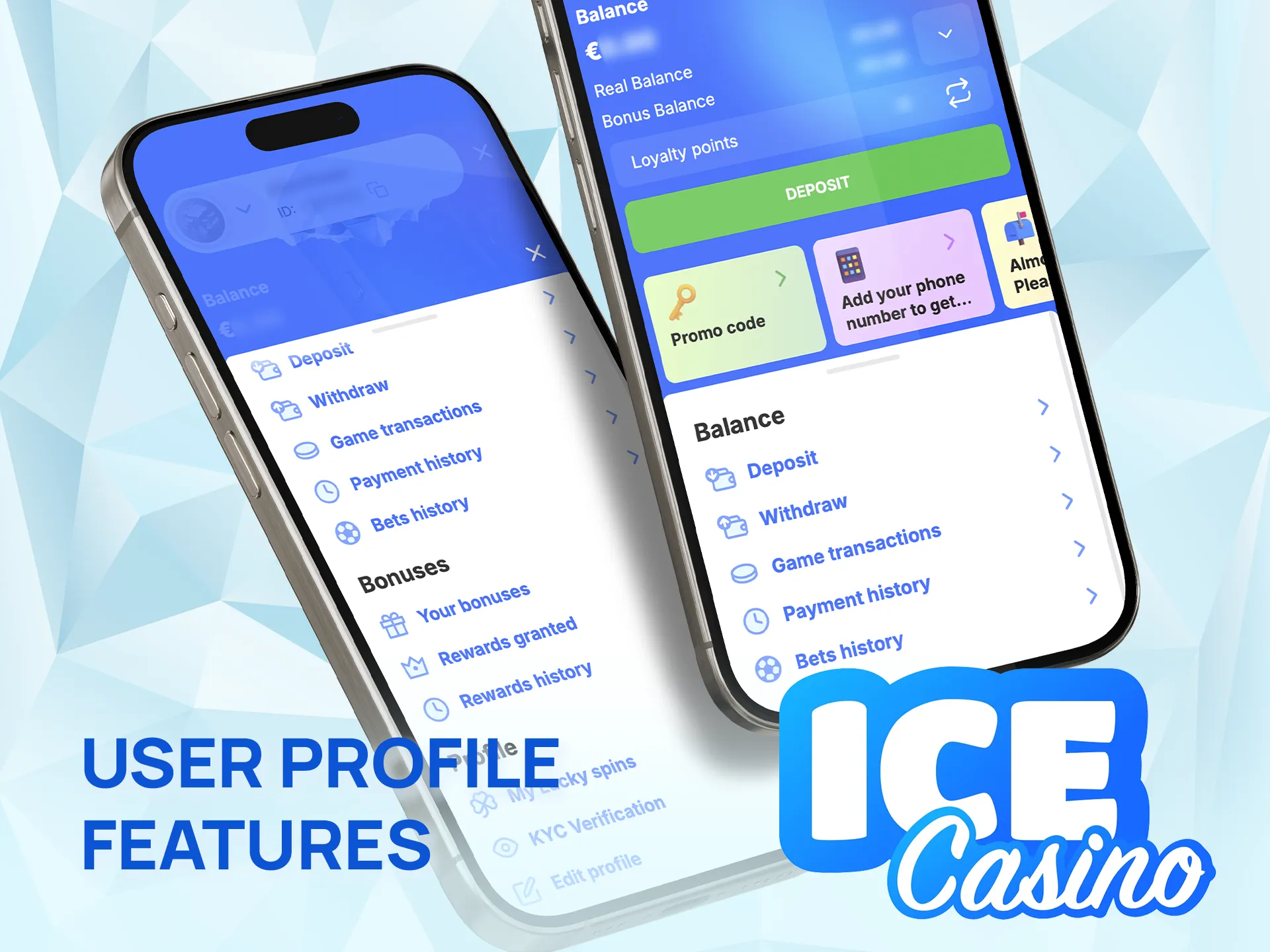 Manage your Ice Casino account easily in the app.