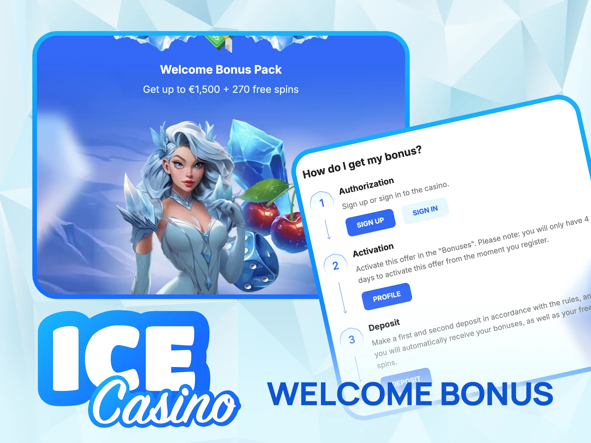 Start playing with a huge Ice Casino welcome bonus.